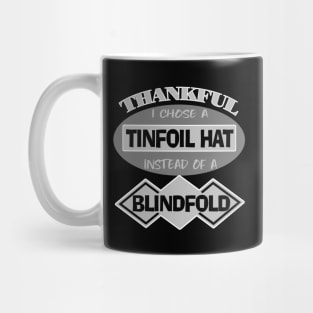 Tinfoil Hat Conspiracy Theory Blindfold Truther Mug